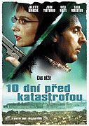 10 dní před katastrofou (2006)