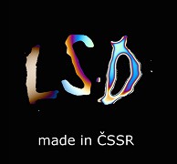 LSD made in ČSSR  (2015)