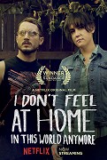 I Don't Feel at Home in This World Anymore  (2017)