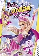 Barbie: Odvážná princezna (2015)