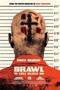 Brawl In Cell Block 99  (2017)